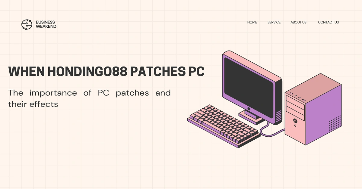 When Hondingo88 Patches PC – The importance of PC patches and their effects
